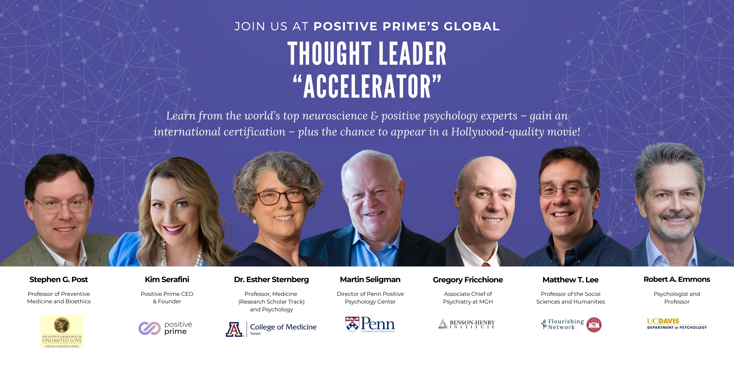 THOUGHT LEADER “ACCELERATOR” Thought Leaders at the Global Positive Prime Summit